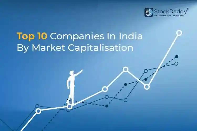 Top 10 Companies In India By Market Capitalisation in 2024