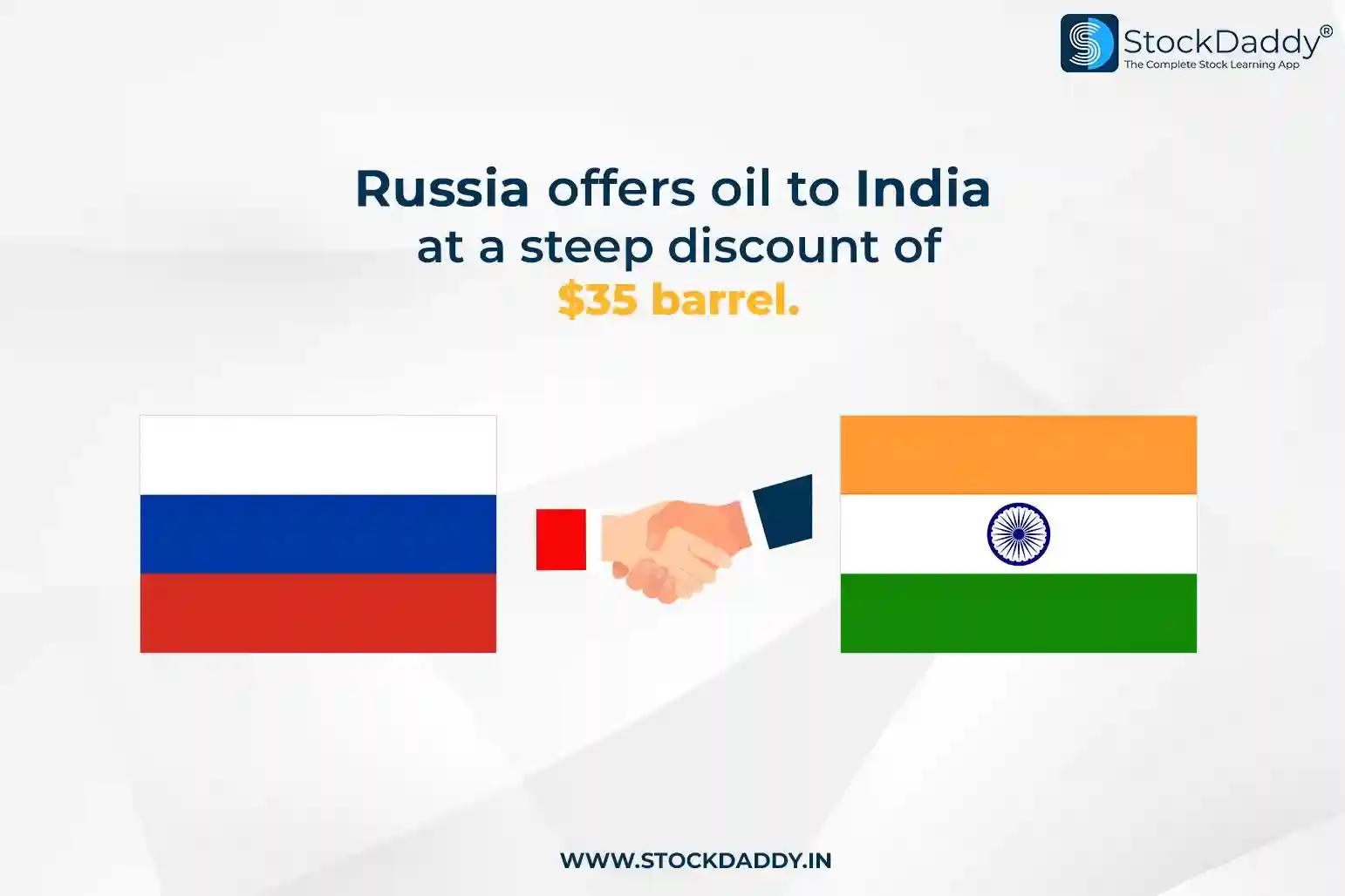 Russia offers oil to India at a steep discount of $35 per barrel to the pre-war price