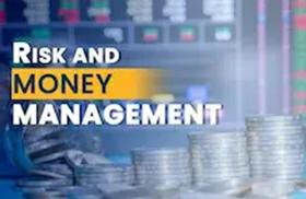 Risk & Money Management