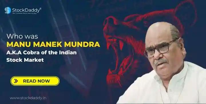Manu Manek Mundra the Cobra of the Indian Stock Market