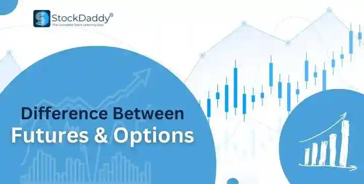 Difference Between Futures and Options 