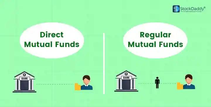 Direct Vs. Regular Mutual Fund