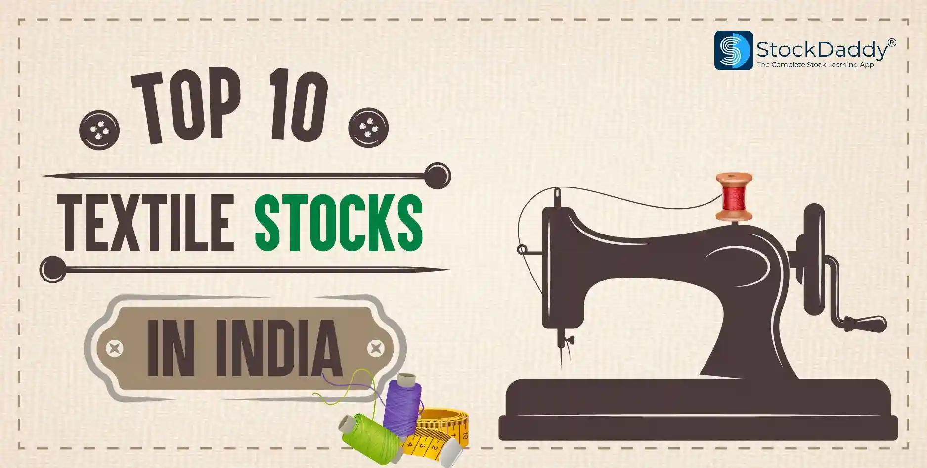 Top 10 Textile Stocks in India To Buy