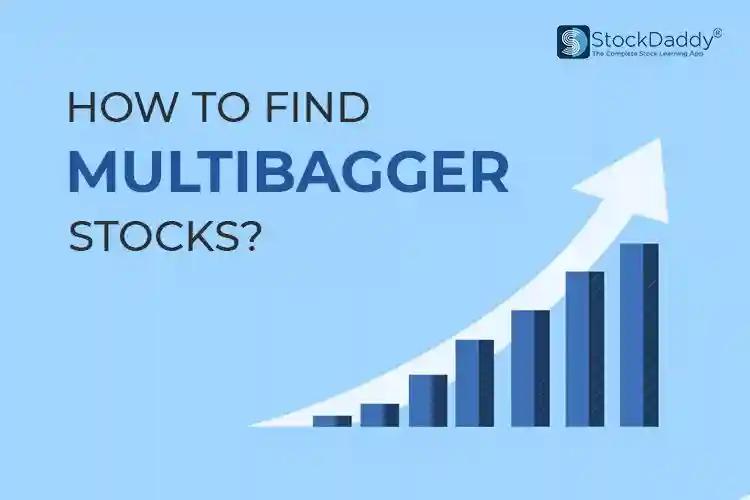 How to Find Multibagger Stocks?