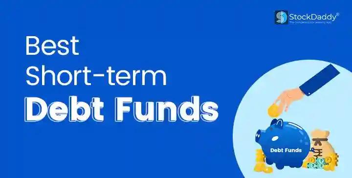 Best short term debt funds