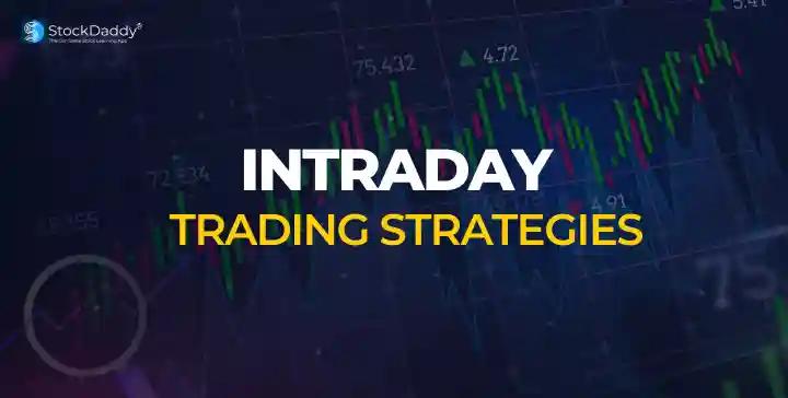 Intraday Trading Strategies- StockDaddy