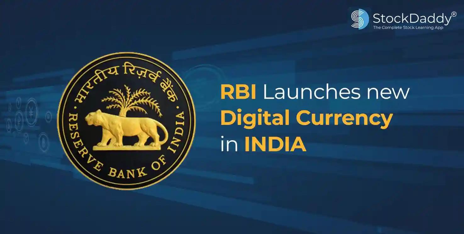 RBI launches its own Digital Currency in India