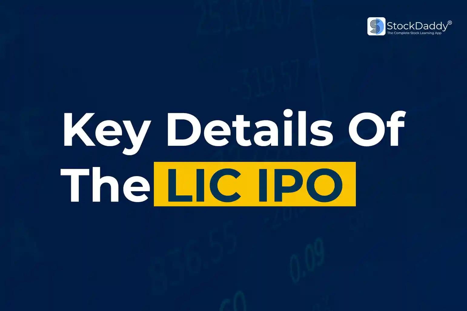 Key details of the LIC IPO