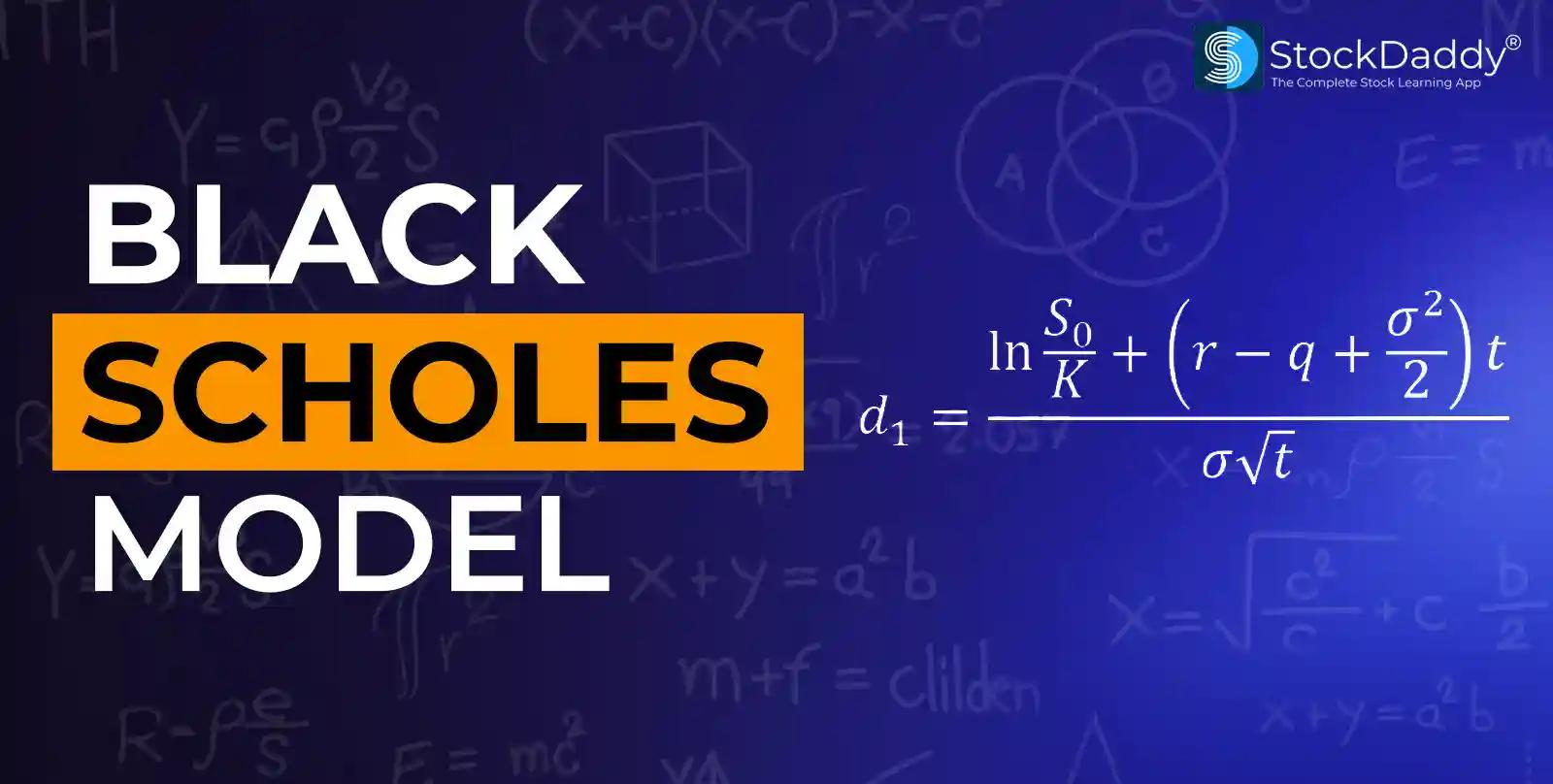 Black Scholes Model: What is it, Formula, Calculator
