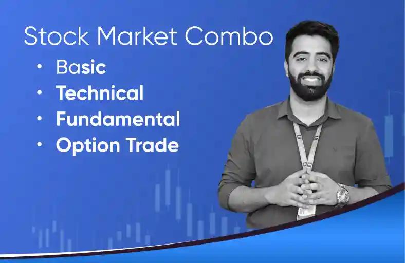 Complete Stock Market Combo (Basics + Technicals + Fundamendals + Options Trading)