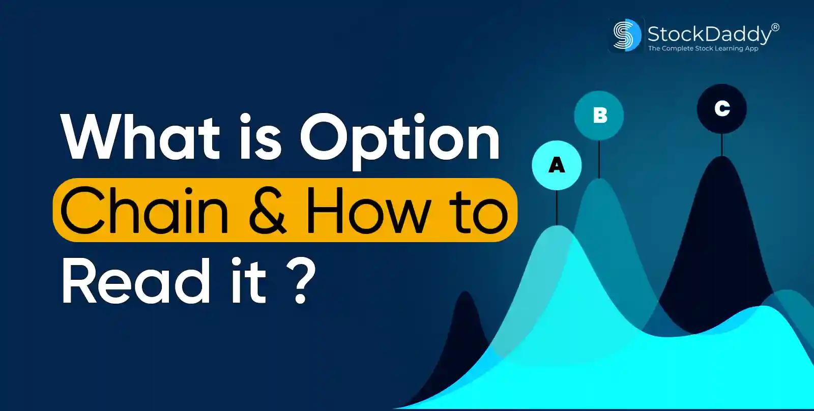 What is Option Chain and How to read it