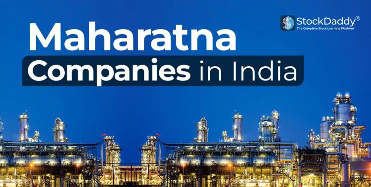 List of Maharatna Companies in India