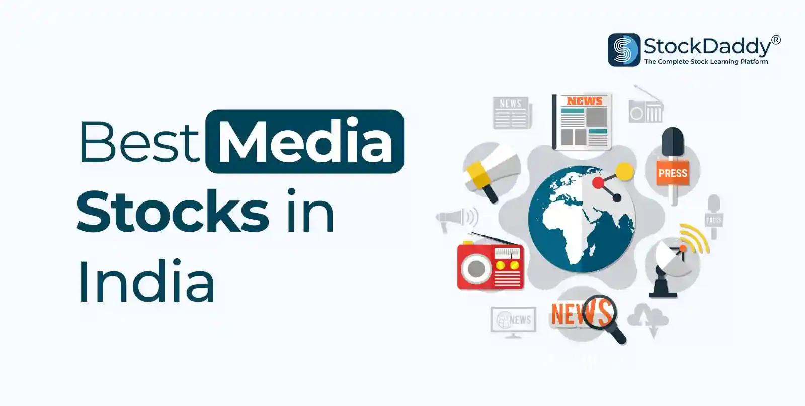best media stocks in india - stockdaddy