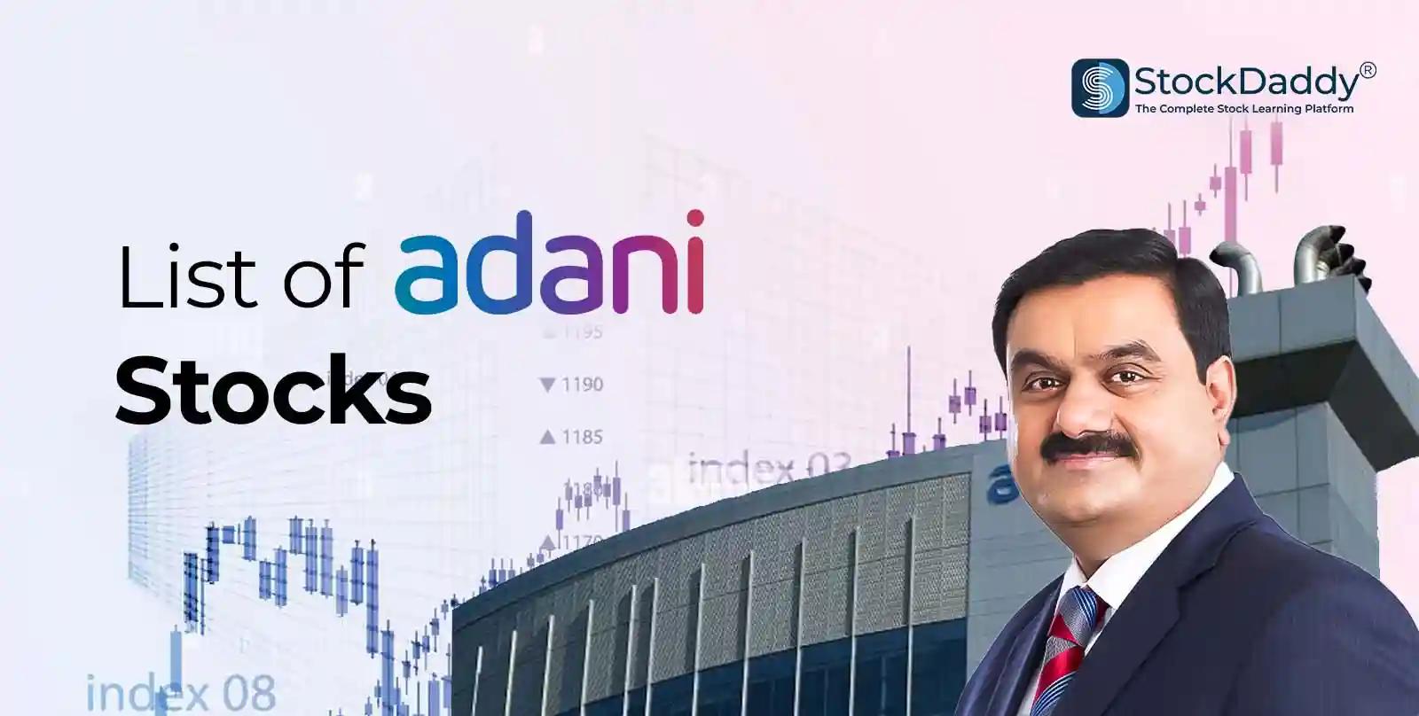 adani group stocks - List of Adani Shares - stockdaddy