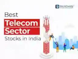 Best Telecom Sector Stocks In India To Buy In 2025