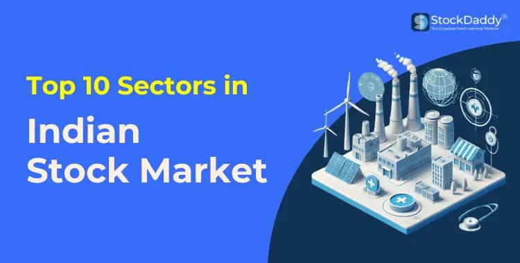 Top 10 Sectors in Indian Stock Market