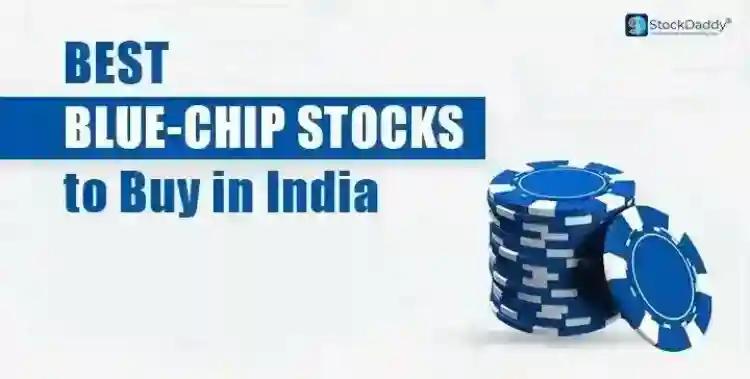 Best Blue-Chip Stocks in India to buy