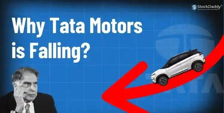 why Tata Motors Share is Falling?