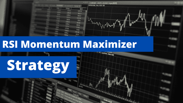 RSI Momentum Maximizer Strategy